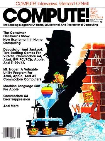 More information about "Compute! Issue 051 Vol. 6 No. 8 (August 1984)"