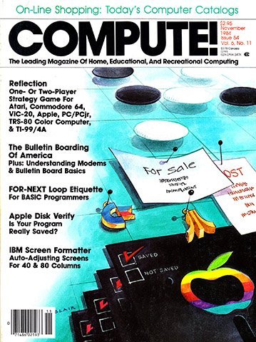 More information about "Compute! Issue 054 Vol. 6 No. 11 (November 1984)"