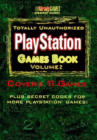 Totally Unauthorized PlayStation Games Book Volume 2