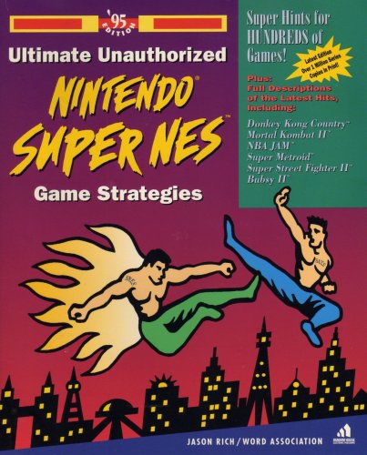 More information about "Ultimate Unauthorized Nintendo Super NES Game Strategies '95 Edition"