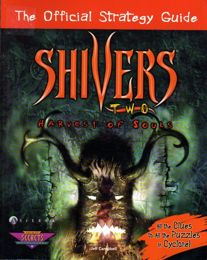 Shivers Two   Harvest Of Souls Official Strategy Guide