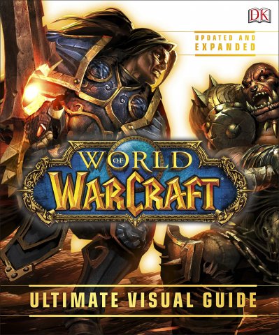 World of Warcraft - Ultimate Visual Guide (Updated and Expanded)