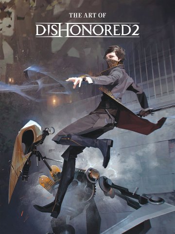 Dishonored 2 - The Art of Dishonored 2