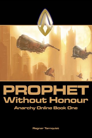 Anarchy Online: Book One - Prohphet Without Honour (2001)