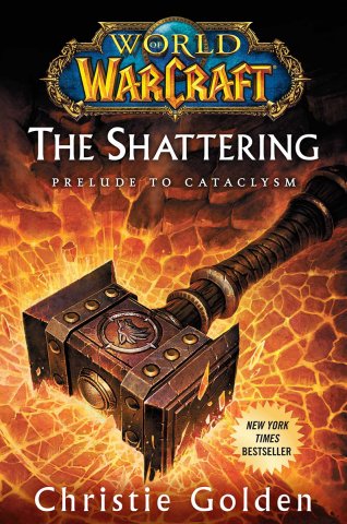 World Of Warcraft: The Shattering - Prelude To Cataclysm (October 2010)