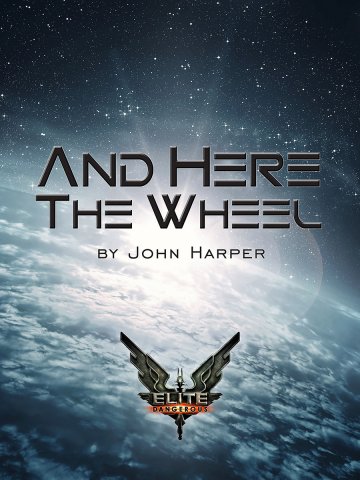 Elite Dangerous: And Here The Wheel (June 2014)