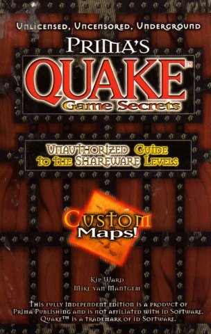 Quake Secrets: Unauthorized Guide To The Shareware Levels