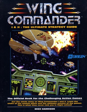 Wing Commander I And II - The Ultimate Strategy Guide