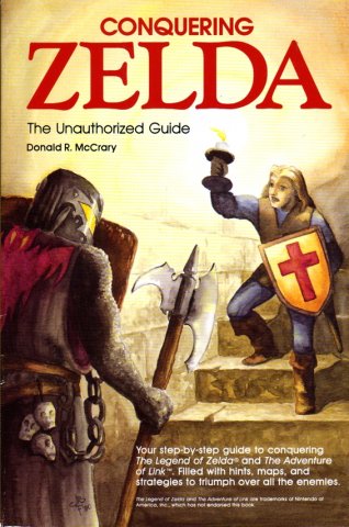 Conquering Zelda: The Unauthorized Guide