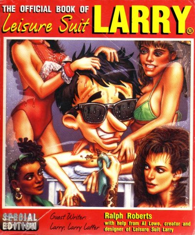 Official Book Of Leisure Suit Larry (Special Edition), The