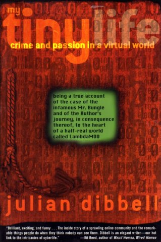 My Tiny Life: Crime And Passion In A Virtual World
