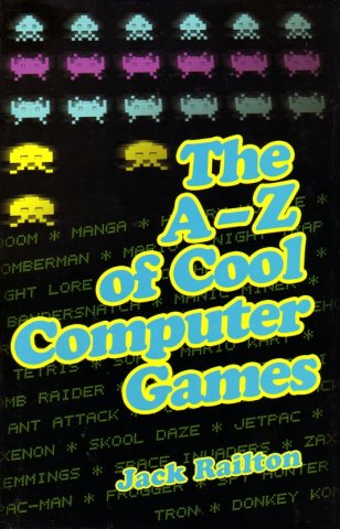 A-Z of Cool Computer Games, The