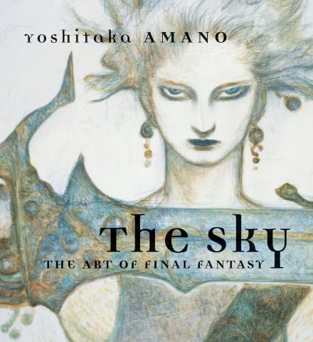 Final Fantasy - The Sky: The Art of Final Fantasy