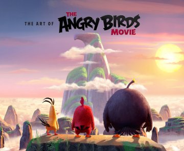 Angry Birds - The Art of the Angry Birds Movie