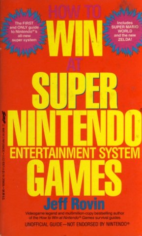 How to Win at Super Nintendo Nintendo Entertainment System Games