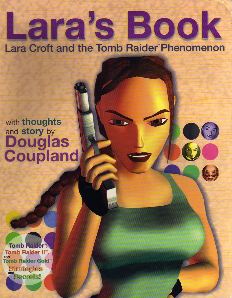 Lara's Book: Lara Croft and the Tomb Raider Phenomenon