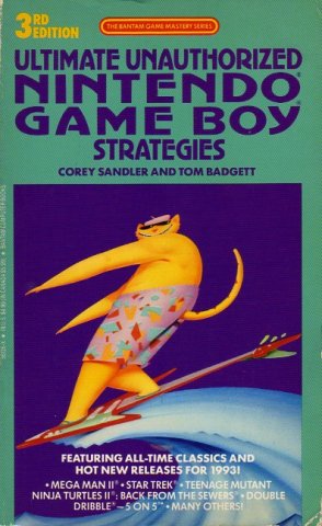 Ultimate Unauthorized Nintendo Game Boy Strategies, 3rd Edition