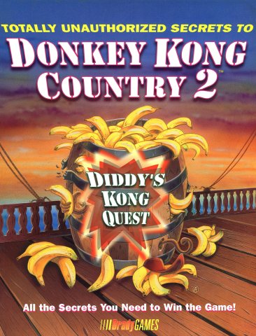 Donkey Kong Country 2: Diddy's Kong Quest Totally Unauthorized Secrets *Cover 2*