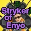 StrykerOfEnyo